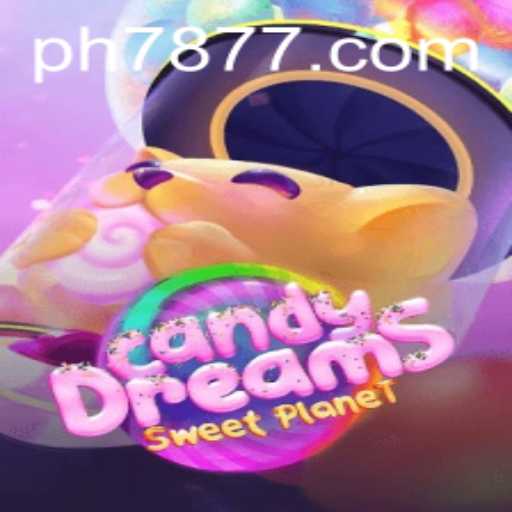 Explore CandyDreams with PH 78: The Ultimate Gaming Experience