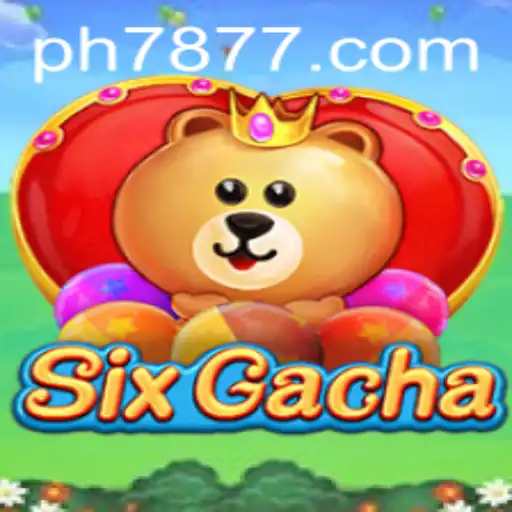 SixGacha: Unveiling the Exciting World of PH 78