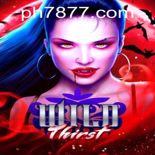 WildThirst: An Epic Gaming Adventure with PH 78